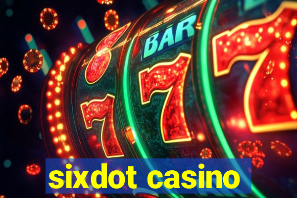 sixdot casino